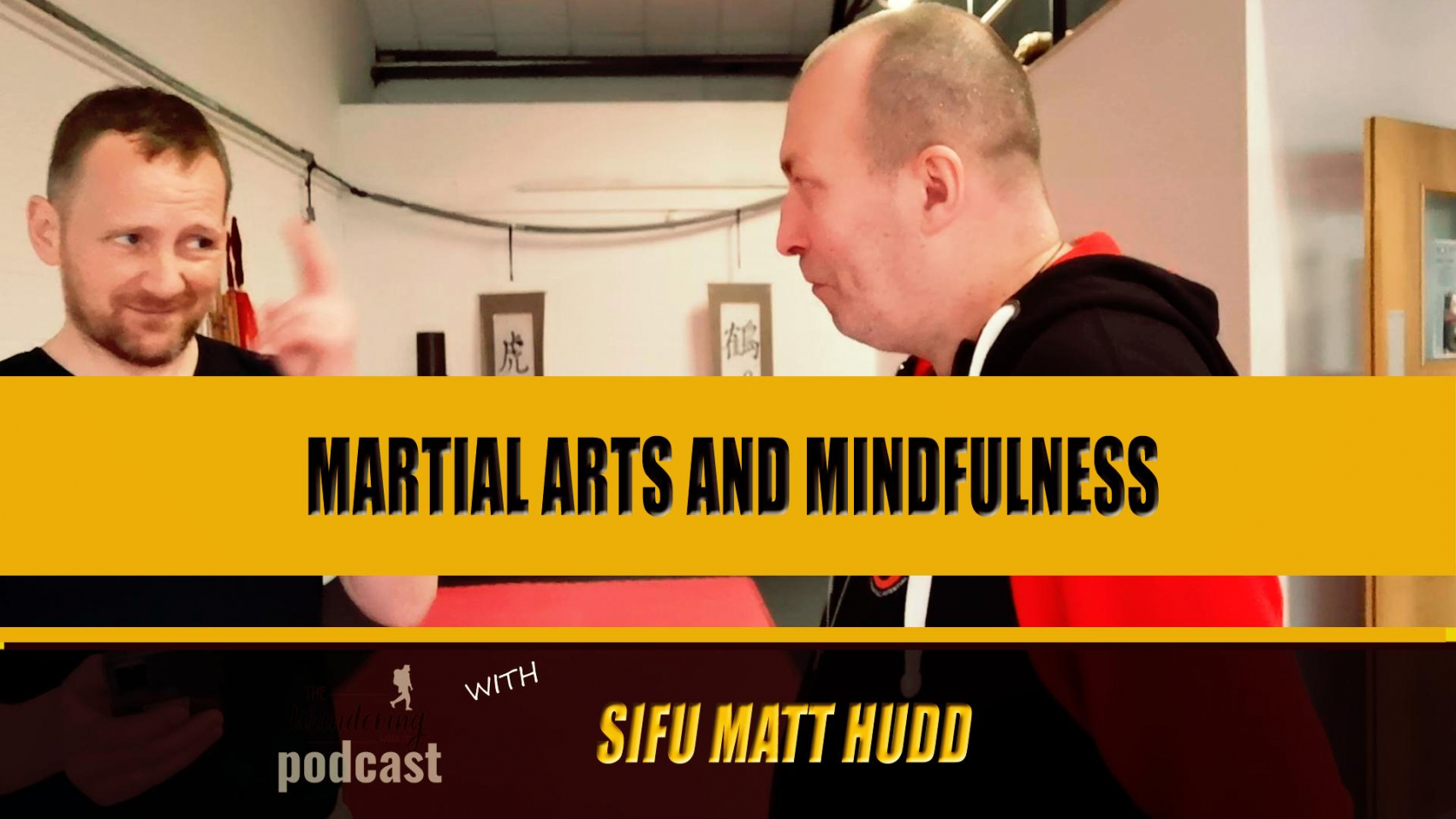 Martial Arts and Mindfulness with Matt Hudd